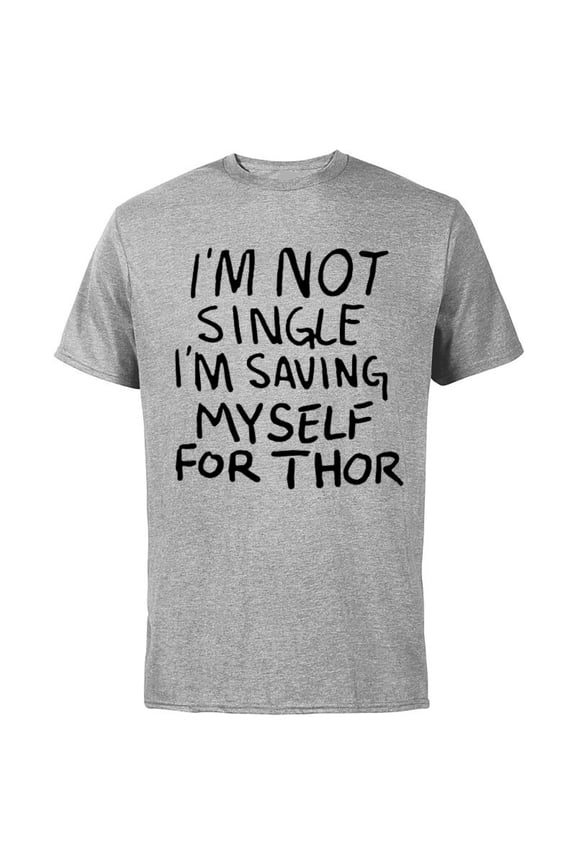 WHAT IF…? I’m Not Single I’m Saving Myself for Thor Standard - Short Sleeve Cotton T-Shirt for Adults - Customized-Athletic Heather
