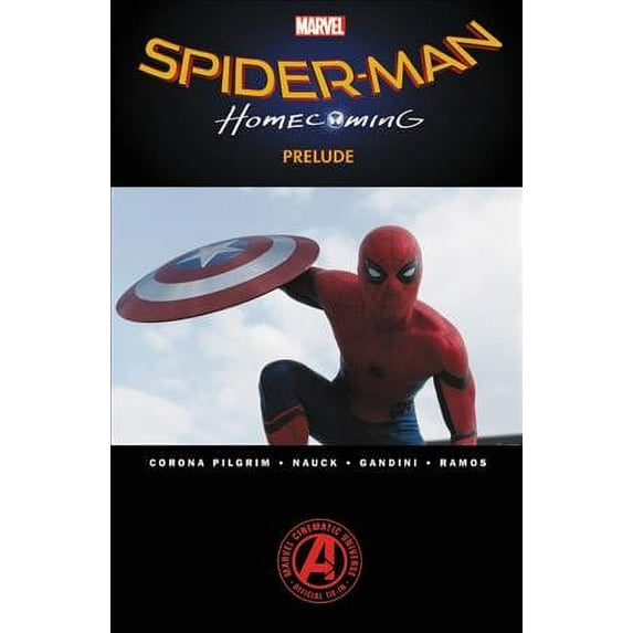 Marvel's Spider-Man: Homecoming Prelude