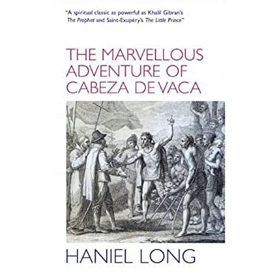 Pre-Owned The Marvellous Adventure of Cabeza de Vaca: Also Malinche (Paperback) 0285637819 9780285637818