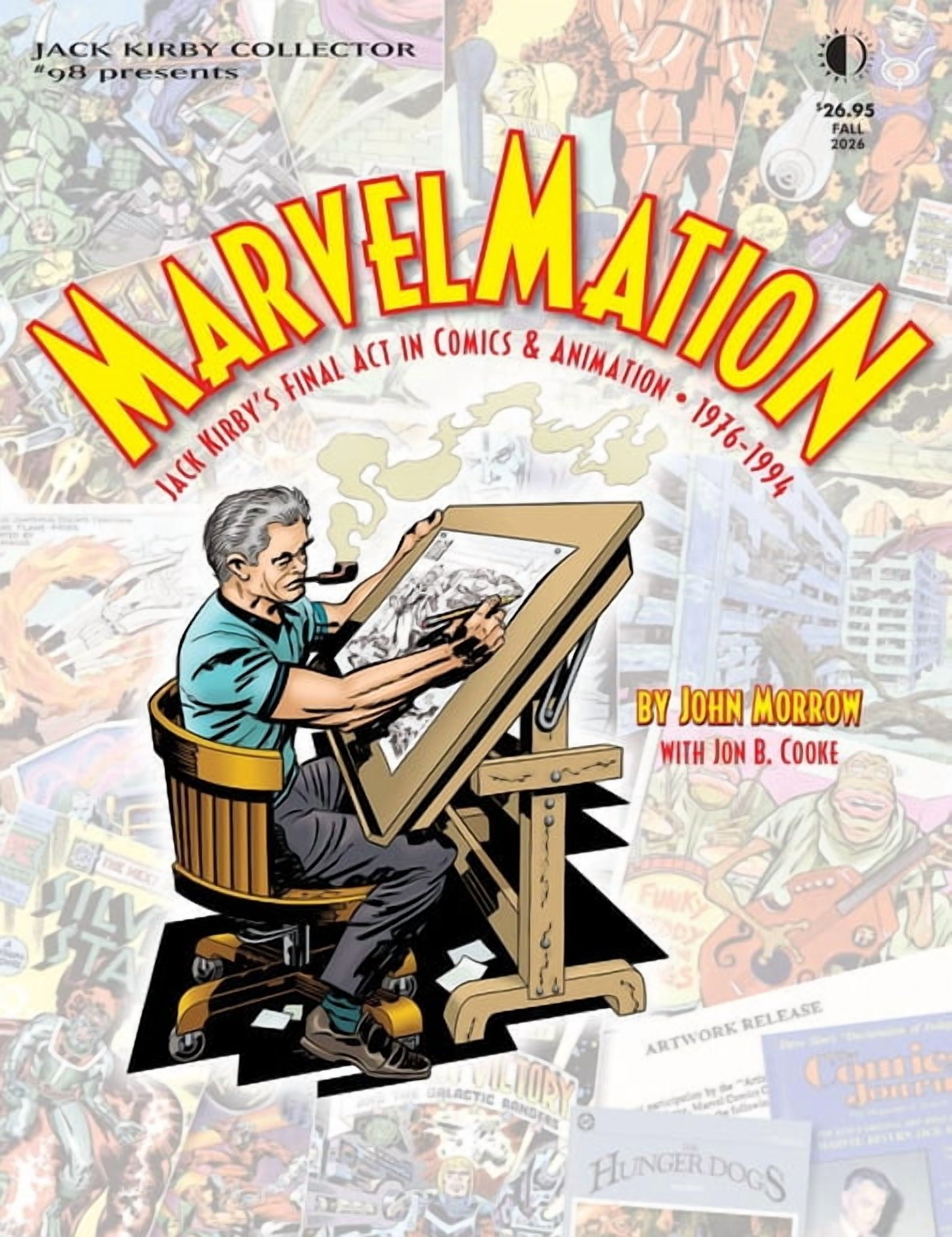 Marvelmation: Jack Kirby's Final ACT in Comics & Animation 1976-1994: Jack Kirby Collector #98, (Paperback)