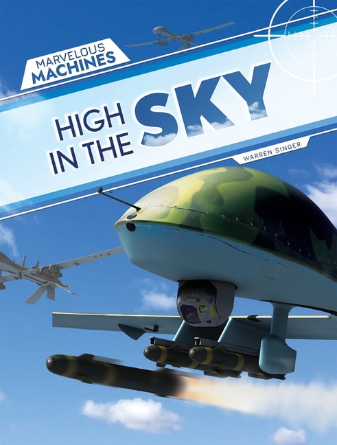 Marvelous Machines High in the Sky, (Hardcover)