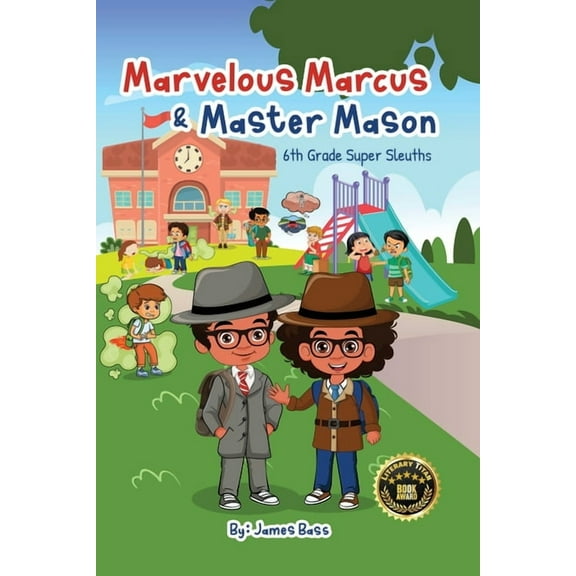 Marvelous Marcus and Master Mason: 6th Grade Super Sleuths, (Paperback)