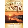 thumbnail image 1 of Pre-Owned Marvelous Mercy : The Shocking Truth about the Mercy of God (Paperback), 1 of 1