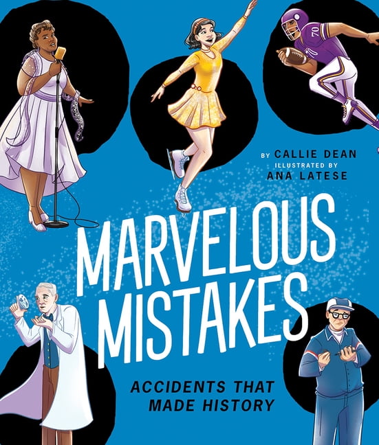 Marvelous Mistakes: Accidents That Made History, (Hardcover)