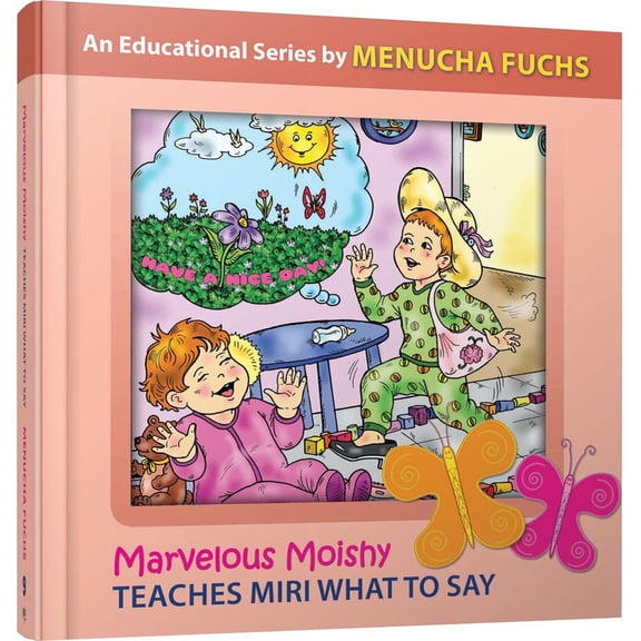 Marvelous Moishy Teaches Miri What to Say