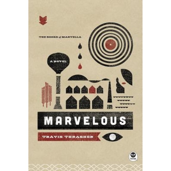 Pre-Owned Marvelous (Paperback) by Travis Thrasher