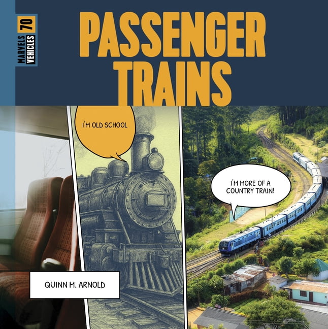 Marvels: Vehicles Passenger Trains, (Hardcover)