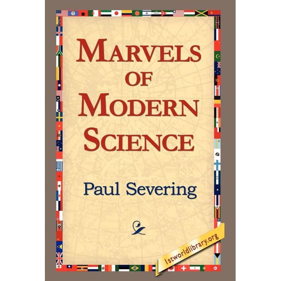 Marvels of Modern Science (Hardcover)