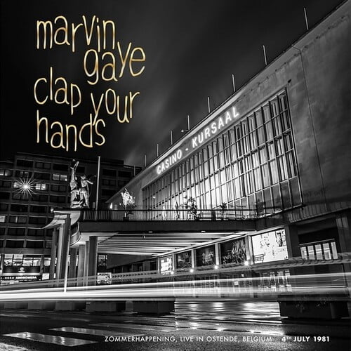 Marvin Gaye - Clap Your Hands: Zommerhappening, Live In Ostende, 4th July '81 - Music & Performance - Vinyl