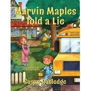 Marvin Maples Told a Lie, Hardcover