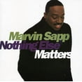 thumbnail image 1 of Marvin Sapp - Nothing Else Matters - Music & Performance - CD, 1 of 1