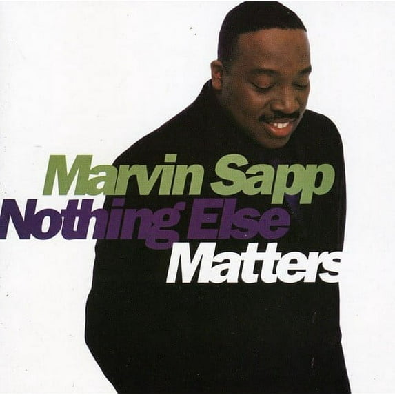 Marvin Sapp - Nothing Else Matters - Music & Performance - CD