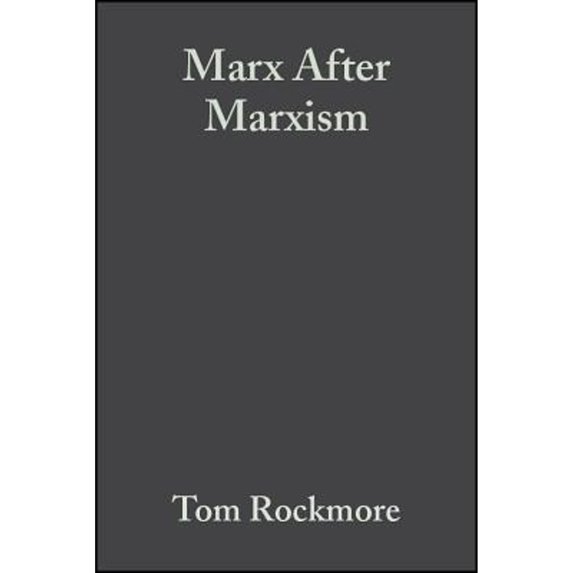 Pre-Owned Marx After Marxism: The Philosophy of Karl Marx, 9780631231905, 0631231900, Paperback, 1 edition