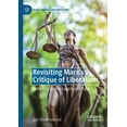thumbnail image 1 of Marx, Engels, and Marxisms Revisiting Marx's Critique of Liberalism: Rethinking Justice, Legality and Rights, (Paperback), 1 of 1