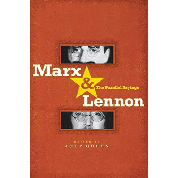 Pre-Owned Marx & Lennon: The Parallel Sayings (Paperback) 1401308090 9781401308094