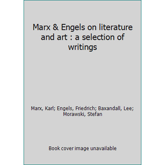 Pre-Owned Marx & Engels on Literature & Art: A Selection of Writings (Paperback) 0914386026 9780914386025