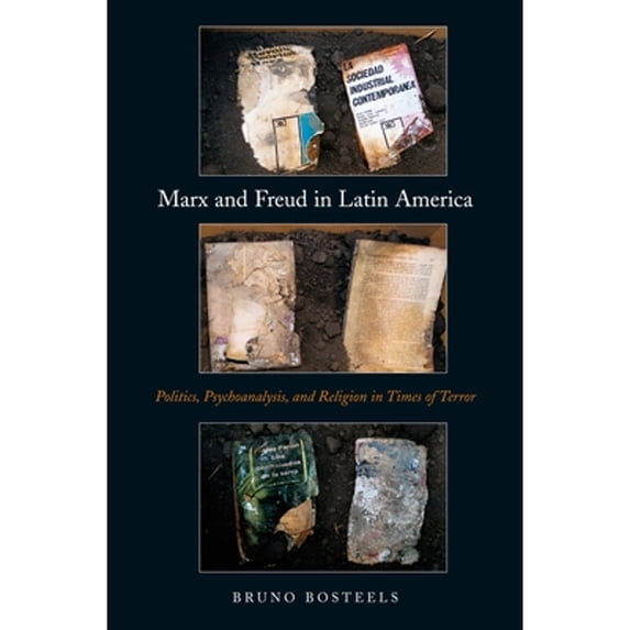 Pre-Owned Marx and Freud in Latin America: Politics, Psychoanalysis, and Religion in Times of Terror, 9781844677559, Paperback, Original edition