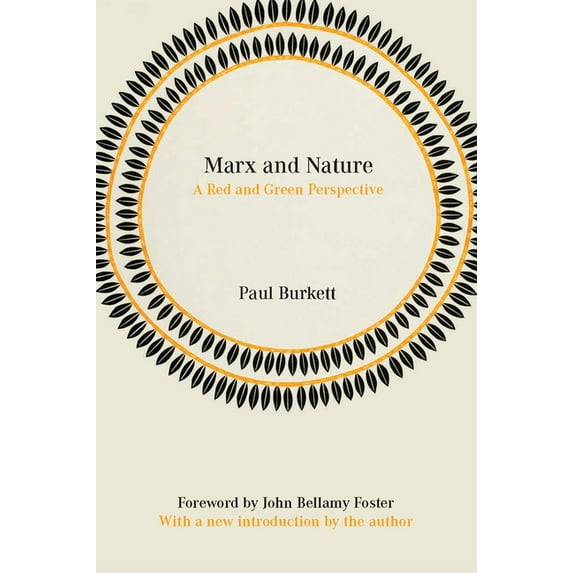 Marx and Nature: A Red and Green Perspective, (Paperback)