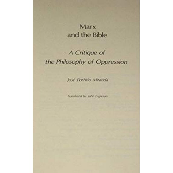 Pre-Owned Marx and the Bible : A Critique of the Philosophy of Oppression (Hardcover) 9780883443064