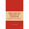 thumbnail image 1 of Marx and the Meaning of Capitalism: Introduction and Analyses, (Hardcover), 1 of 1