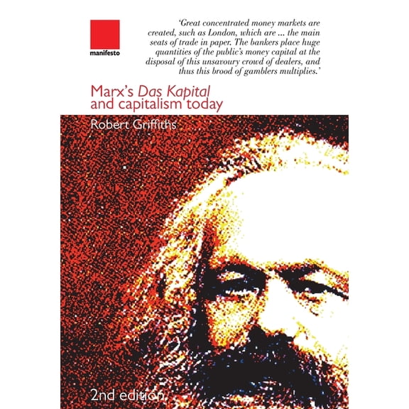 Marx's Das Kapital and Capitalism Today, (Paperback)