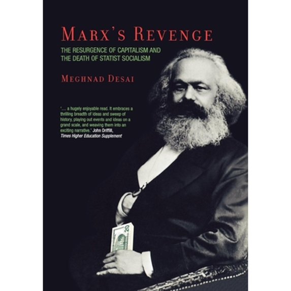 Pre-Owned Marx's Revenge: The Resurgence of Capitalism and the Death of Statist Socialism (Paperback) 1859844294 9781859844298