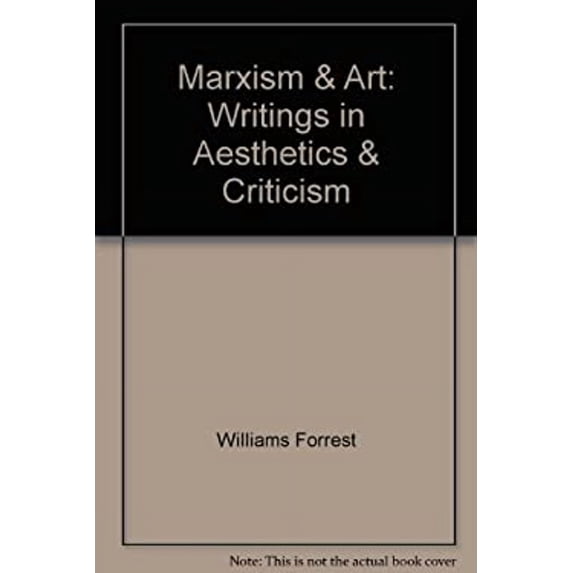 Pre-Owned Marxism & Art: Writings in Aesthetics & Criticism (Paperback) 0582280508 9780582280502