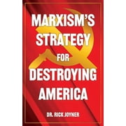 Marxisms Strategy for Destroying America, Paperback