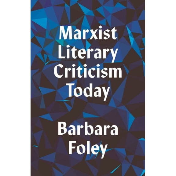 Marxist Literary Criticism Today (Paperback)