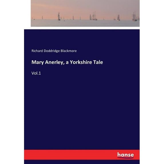 Mary Anerley, a Yorkshire Tale : Vol.1 (Paperback)