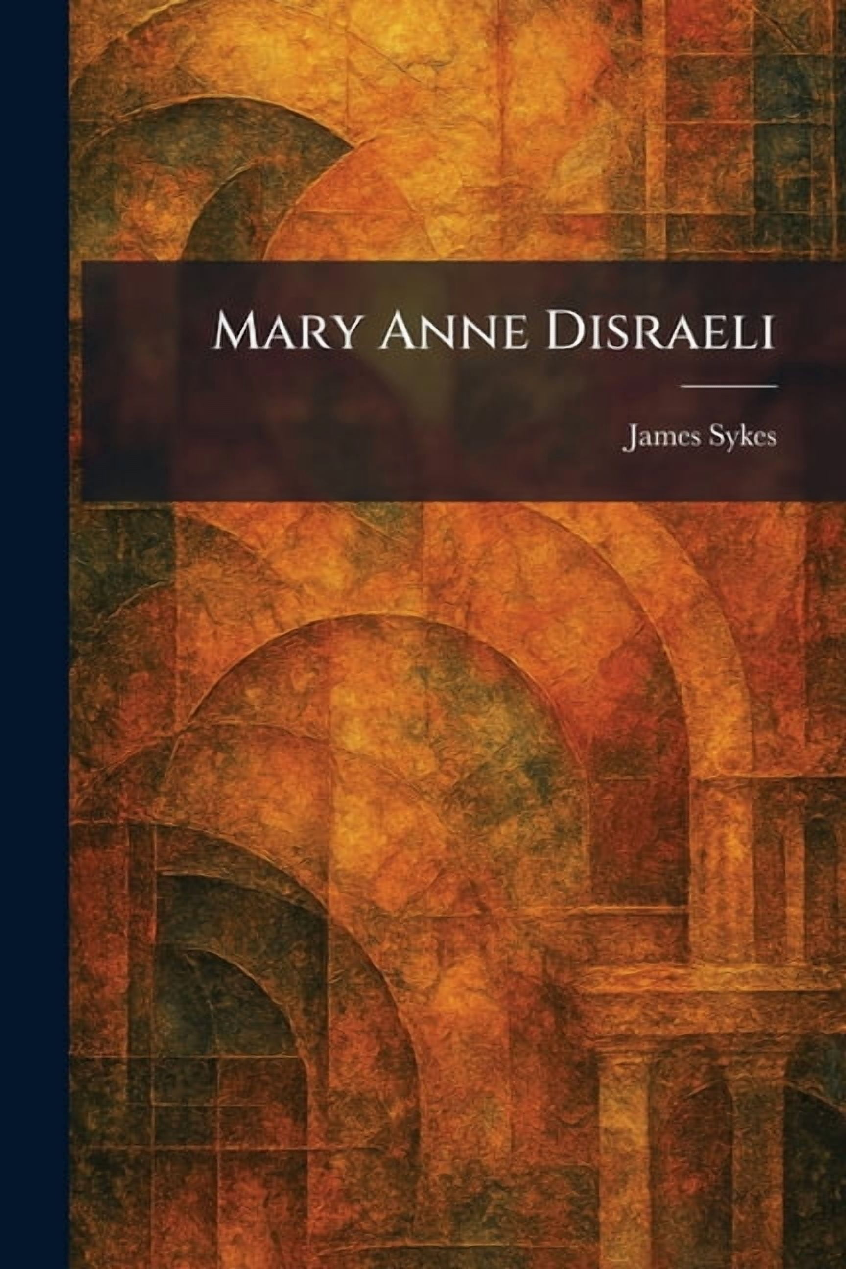 Mary Anne Disraeli, (Paperback)