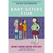 Mary Anne Saves the Day Full-Color Edition the Baby-Sitters Club Graphix #3 Revised, Full Color Hardcover
