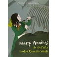 thumbnail image 1 of Pre-Owned Mary Anning: The Girl Who Cracked Open the World (Paperback) Copyright 2016 (Paperback) 0328832928 9780328832927, 1 of 1