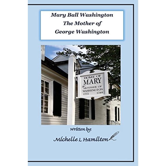 Pre-Owned Mary Ball Washington - Mother of George Washington Paperback