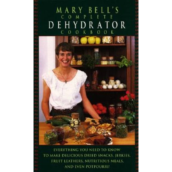 Pre-Owned Mary Bell's Comp Dehydrator Cookbook (Hardcover) 0688130240 9780688130244