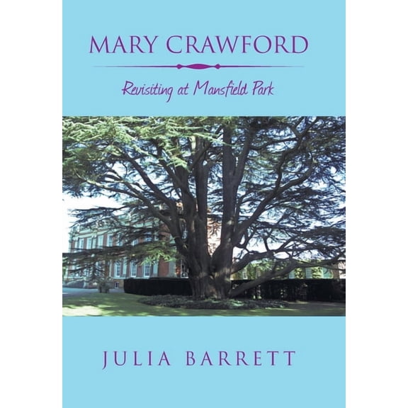 Mary Crawford : Revisiting at Mansfield Park (Hardcover)
