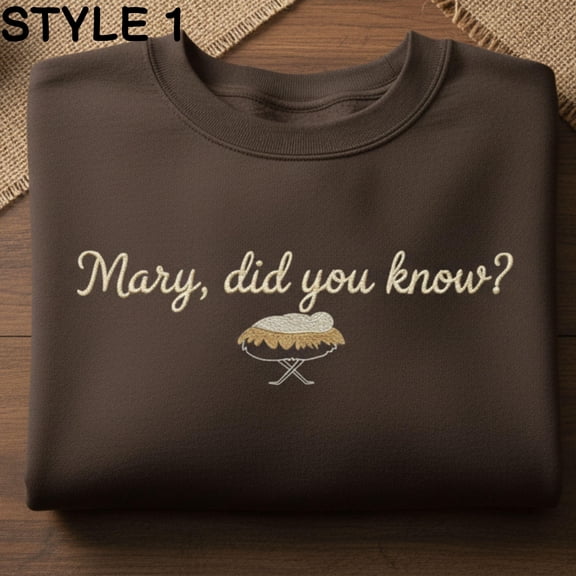 Mary Did You Know Embroidered Sweatshirt, Christmas Religious Design, Nativity Scene Clothing, Bible Verse Apparel, Gift For Her