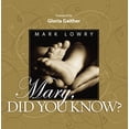 thumbnail image 1 of Pre-Owned Mary Did You Know?: An Inspiring Celebration of the Birth of Christ (Hardcover) 1404189599 9781404189591, 1 of 1