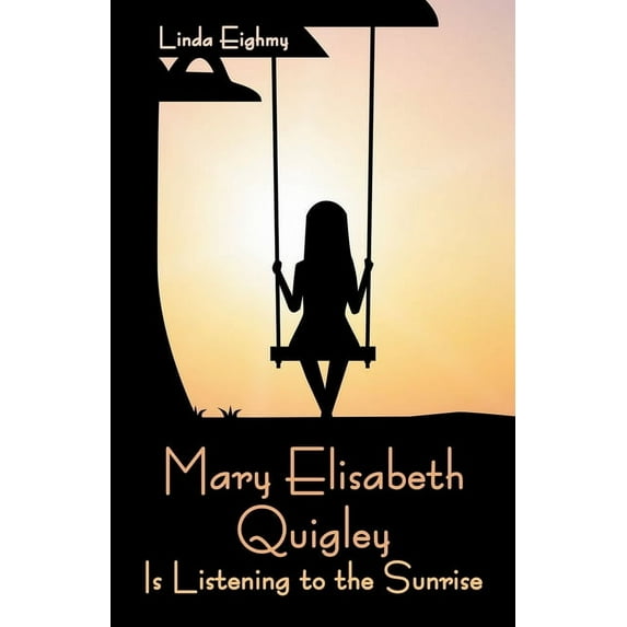 Mary Elisabeth Quigley Is Listening to the Sunrise (Paperback)