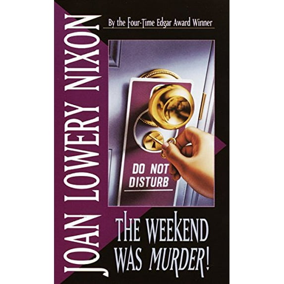Pre-Owned The Weekend Was Murder (Mass Market Paperback) 9780440219019