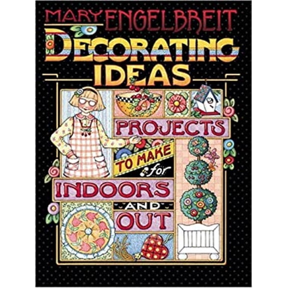 Pre-Owned Mary Engelbreit Decorating Ideas: Projects to Make for Indoors and Out (Hardcover) 0696211297 9780696211294
