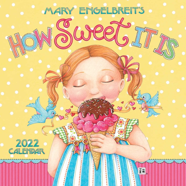 Mary Engelbreit's 2022 Mini Wall Calendar : How Sweet It Is (Calendar) - Walmart.com Mary Engelbreit's 2022 Mini Wall Calendar : How Sweet It Is (Calendar) - Walmart.com