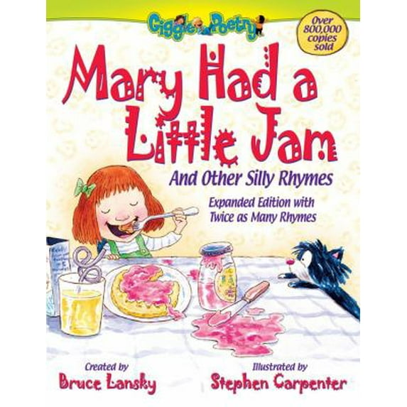 Pre-Owned Mary Had a Little Jam: And Other Silly Rhymes (Paperback) 1481492780 9781481492782