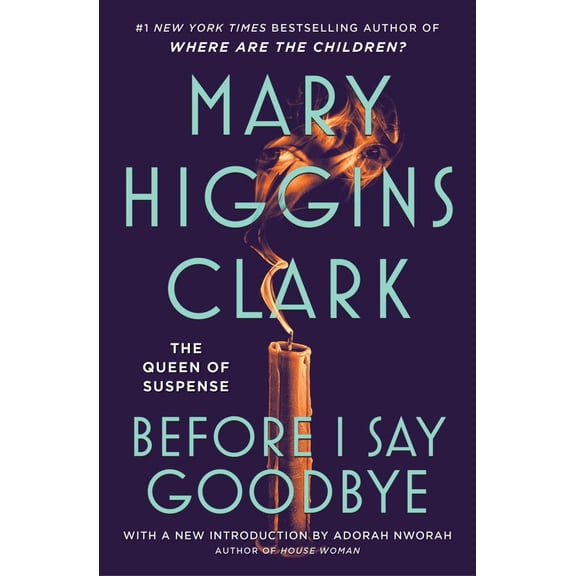 Mary Higgins Clark: Before I Say Goodbye (Paperback)