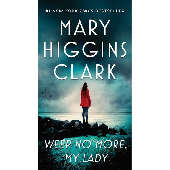 Mary Higgins Clark: Weep No More, My Lady (Paperback)