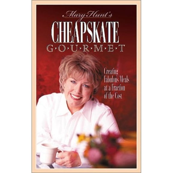 Pre-Owned Cheapskate Gourmet: Creating Fabulous Meals for a Fraction of the Cost (Paperback) 0805424431 9780805424430