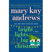 Mary Kay Andrews Bright Lights, Big Christmas A Novel Paperback