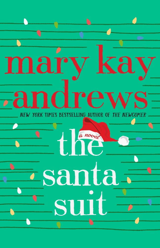 Mary Kay Andrews: The Santa Suit: A Novel (Hardcover)