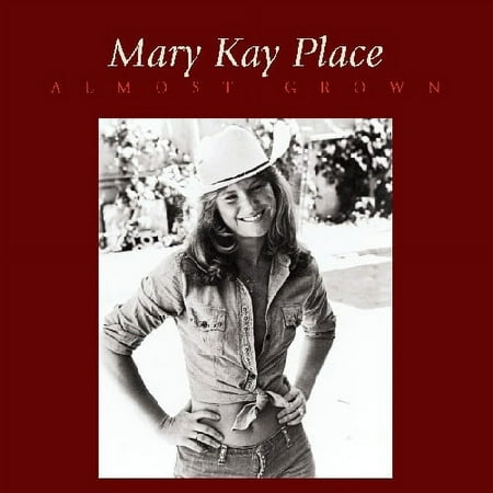 Mary Kay Place - Almost Grown - Music & Performance - CD