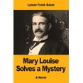 thumbnail image 1 of Mary Louise Solves a Mystery, (Paperback), 1 of 1